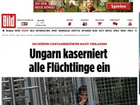 Bild zum Artikel: Ungarn - Parlament stimmt für Festsetzung aller Flüchtlinge